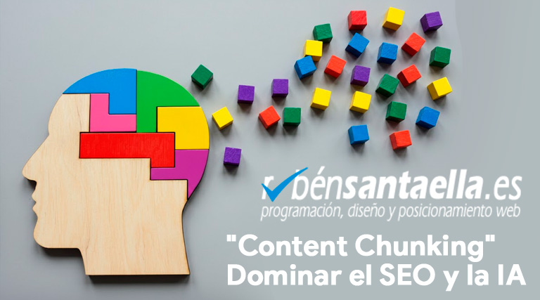 5 lecciones sorprendentes sobre el «Content Chunking» que dominarán el SEO y la IA